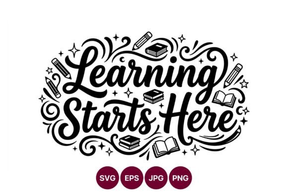 Learning Starts Here Script Lettering: Elevating Educational and Creative Projects with Vector Art