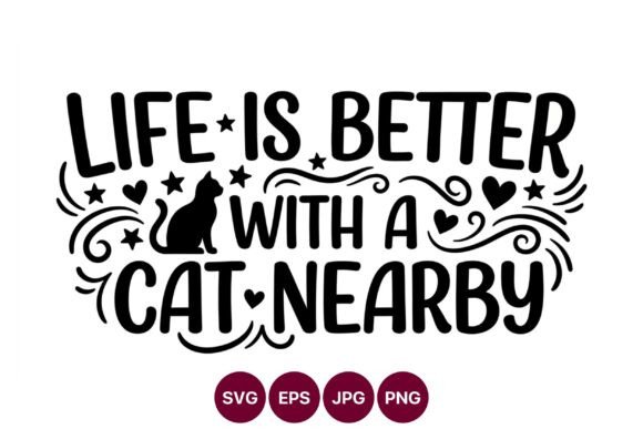 Life is Better with Cat Silhouette: Elevating Digital Design with High-Contrast Vector Art
